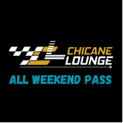 Chicane Lounge - All Weekend Pass